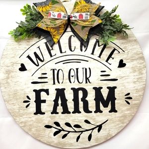 Welcome to out Farm door sign